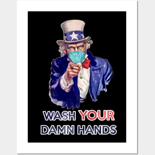 Uncle Sam - Wash Your Damn Hands Posters and Art